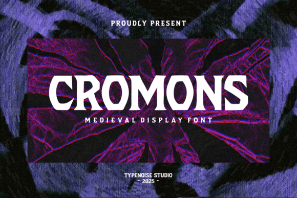 Cromons: The Medieval Display Font for Bold Branding