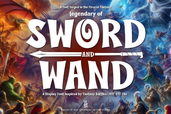 Sword and Wand: A Font Forged in Fantasy